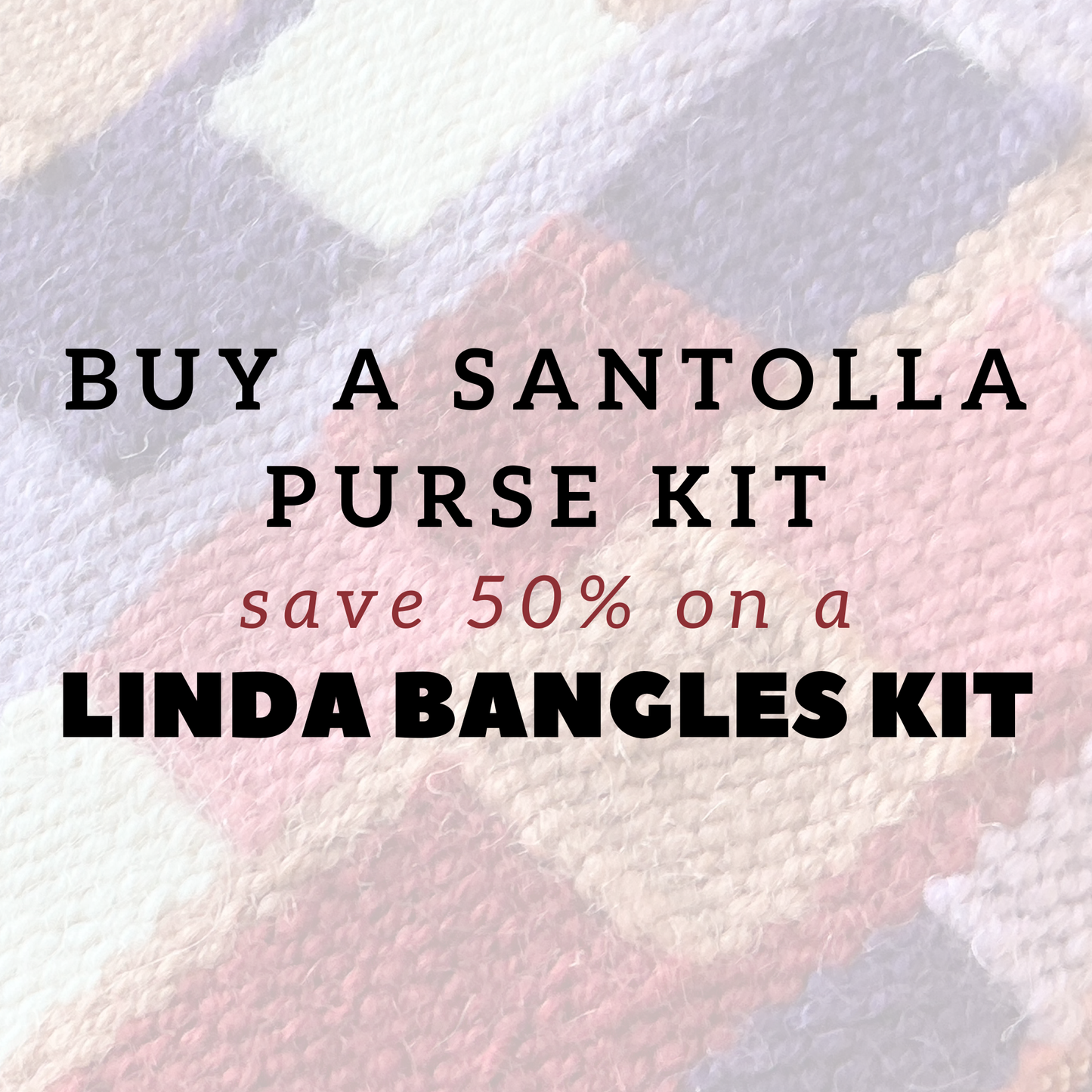 Buy One, Get One 50% Off on 2026 Weave-Along Kits!