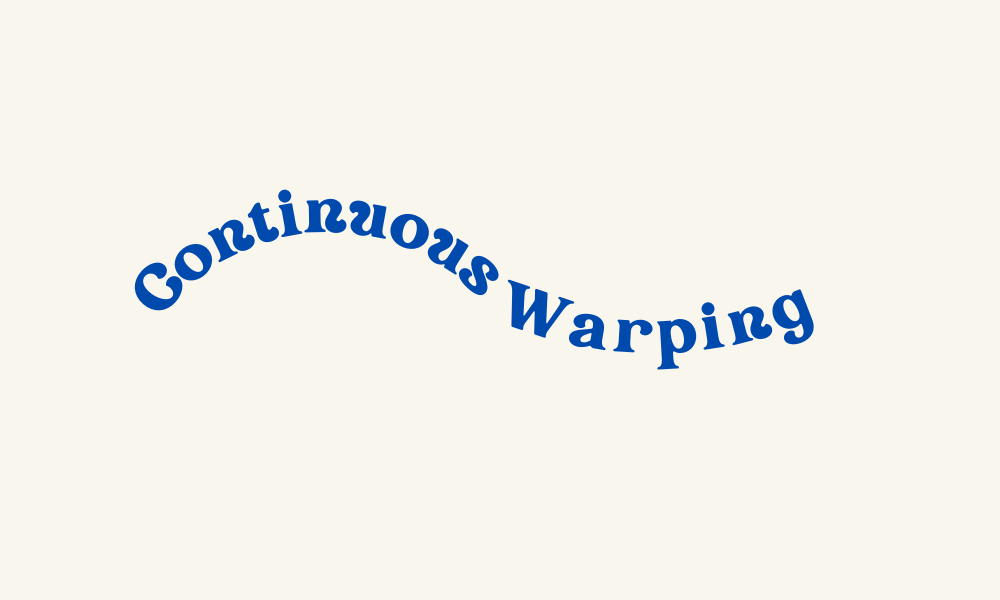 Continuous Warping