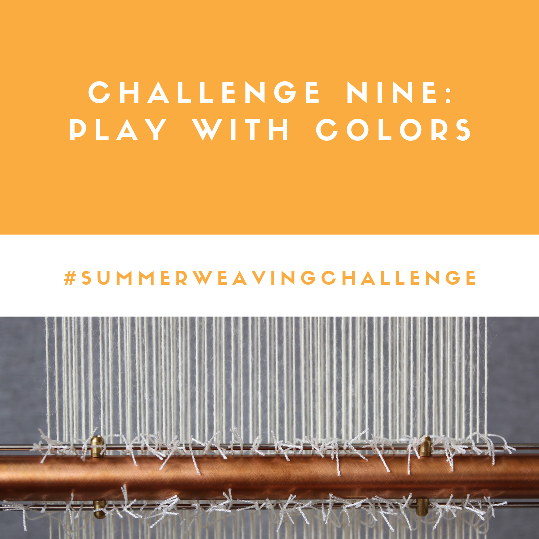 The Summer Weaving Challenge: Play With Colors