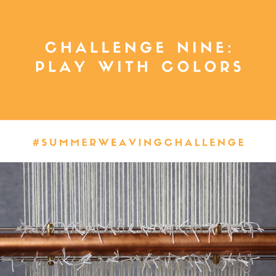The Summer Weaving Challenge: Play With Colors