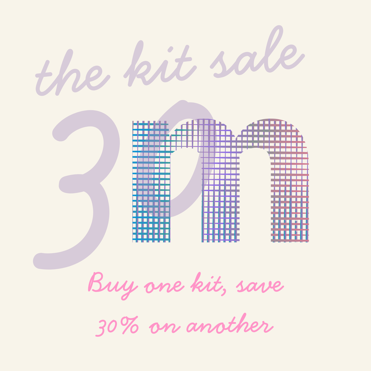 The 30th Anniversary Kit Sale: Buy one kit, save 30% on another
