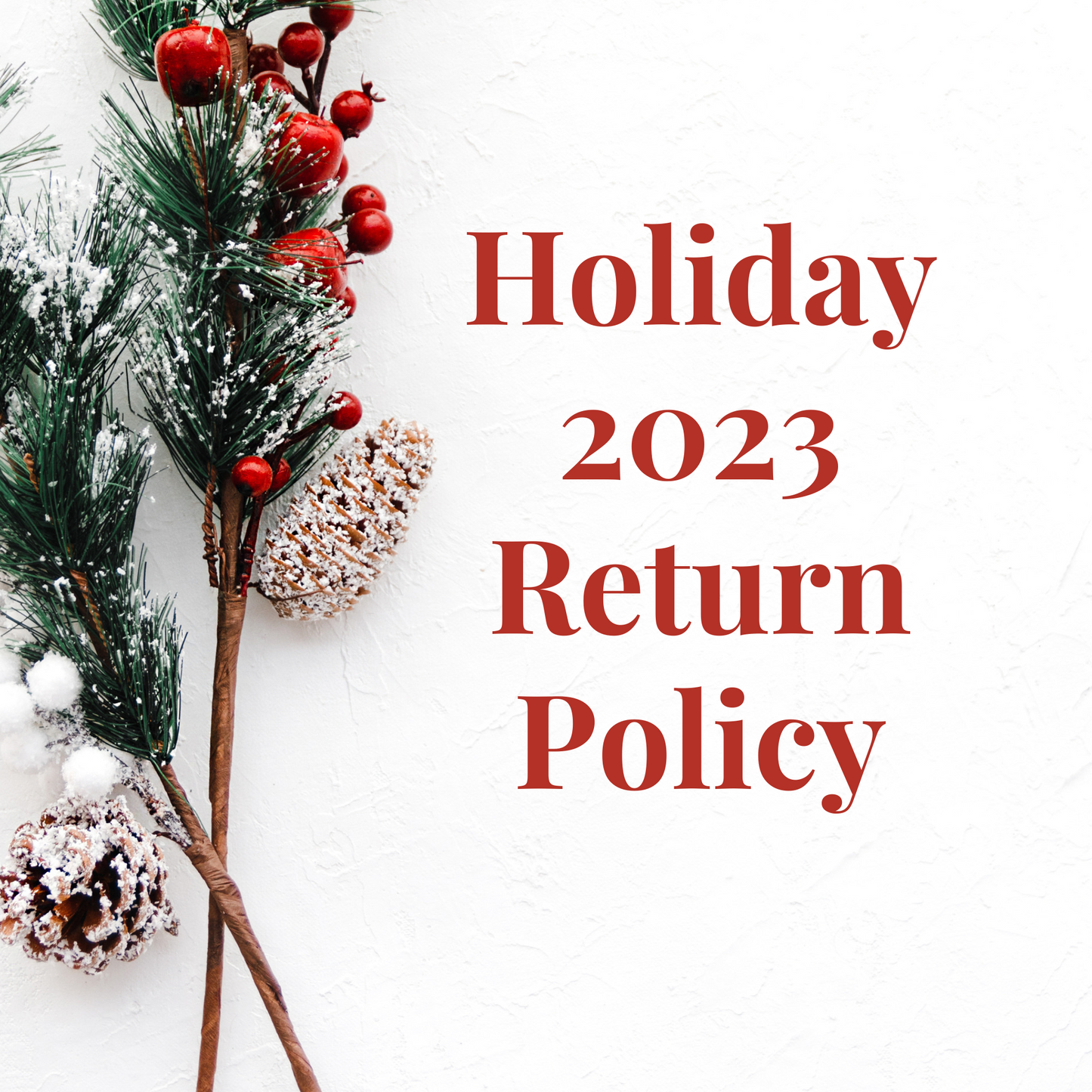 Holiday 2023 Return Policy