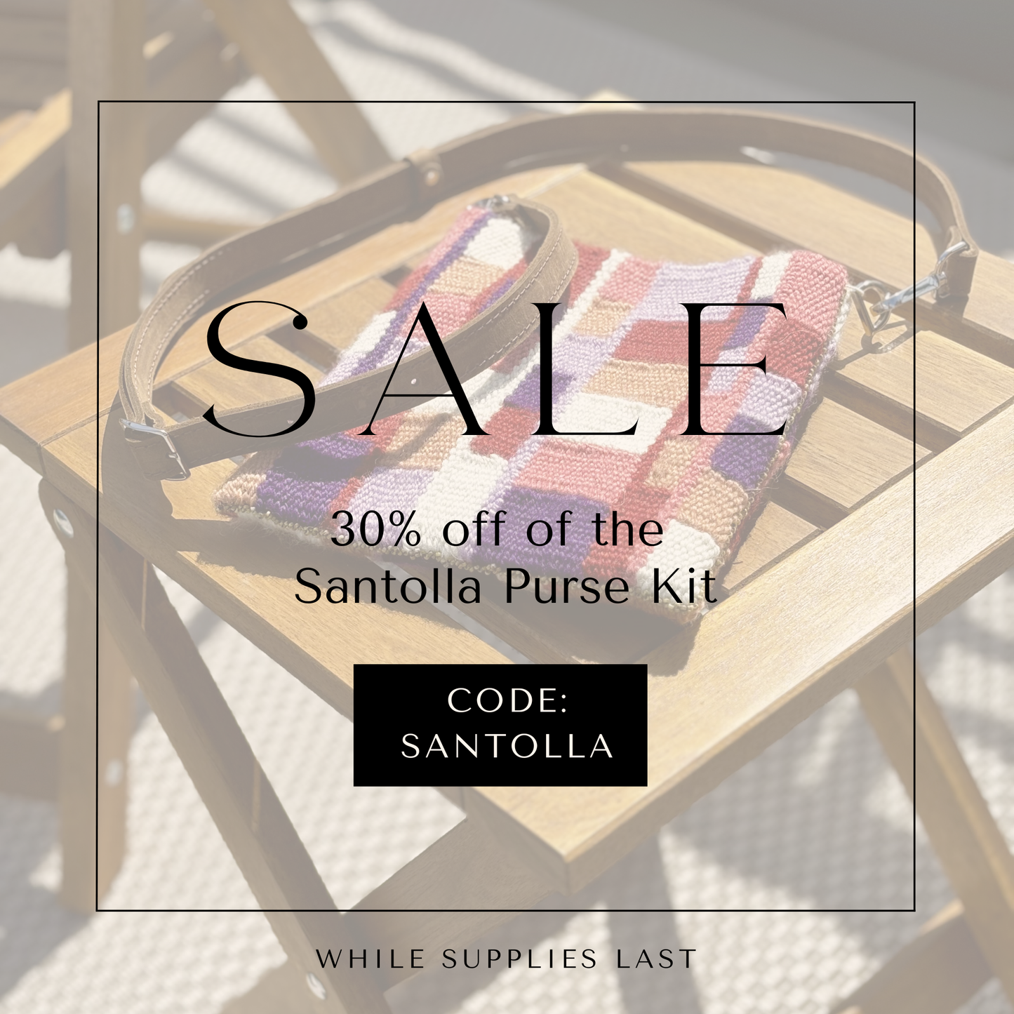 30% off The Santolla Purse Kit (while supplies last)