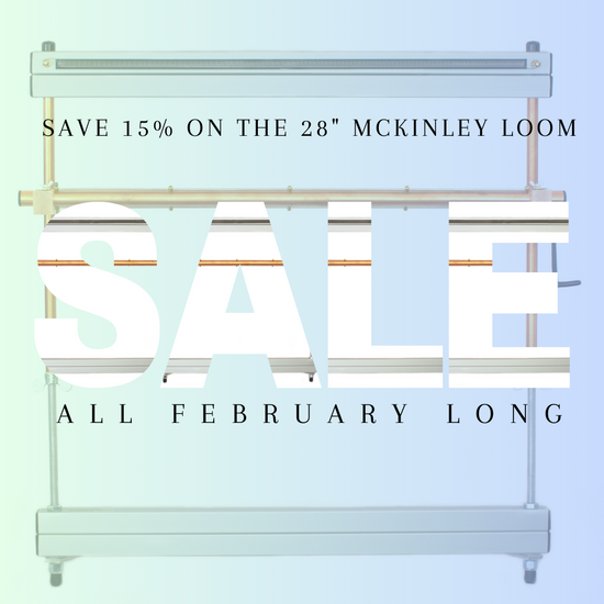 Loom of The Month: The 28" McKinley Loom