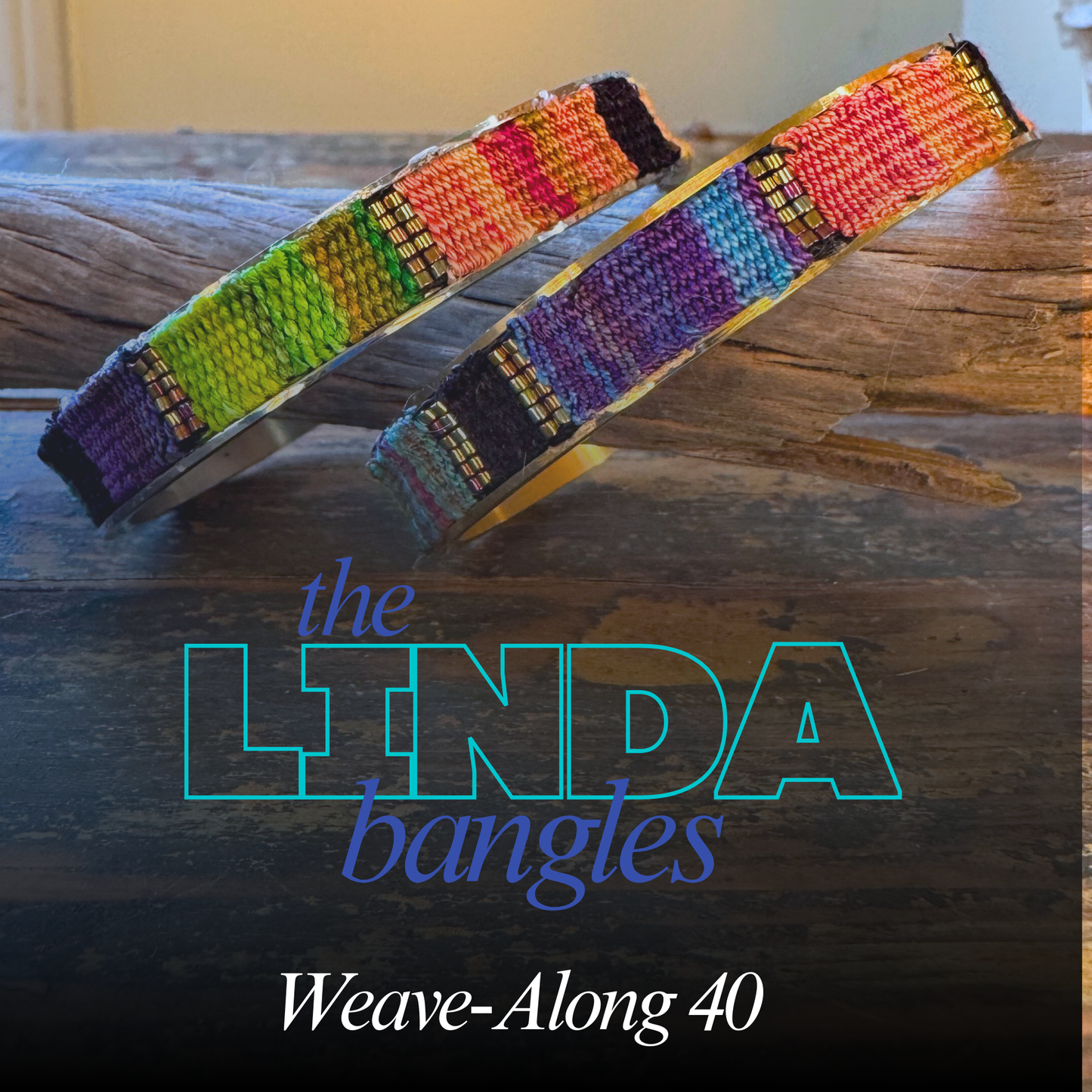 Weave-Along 40: The Linda Bangles
