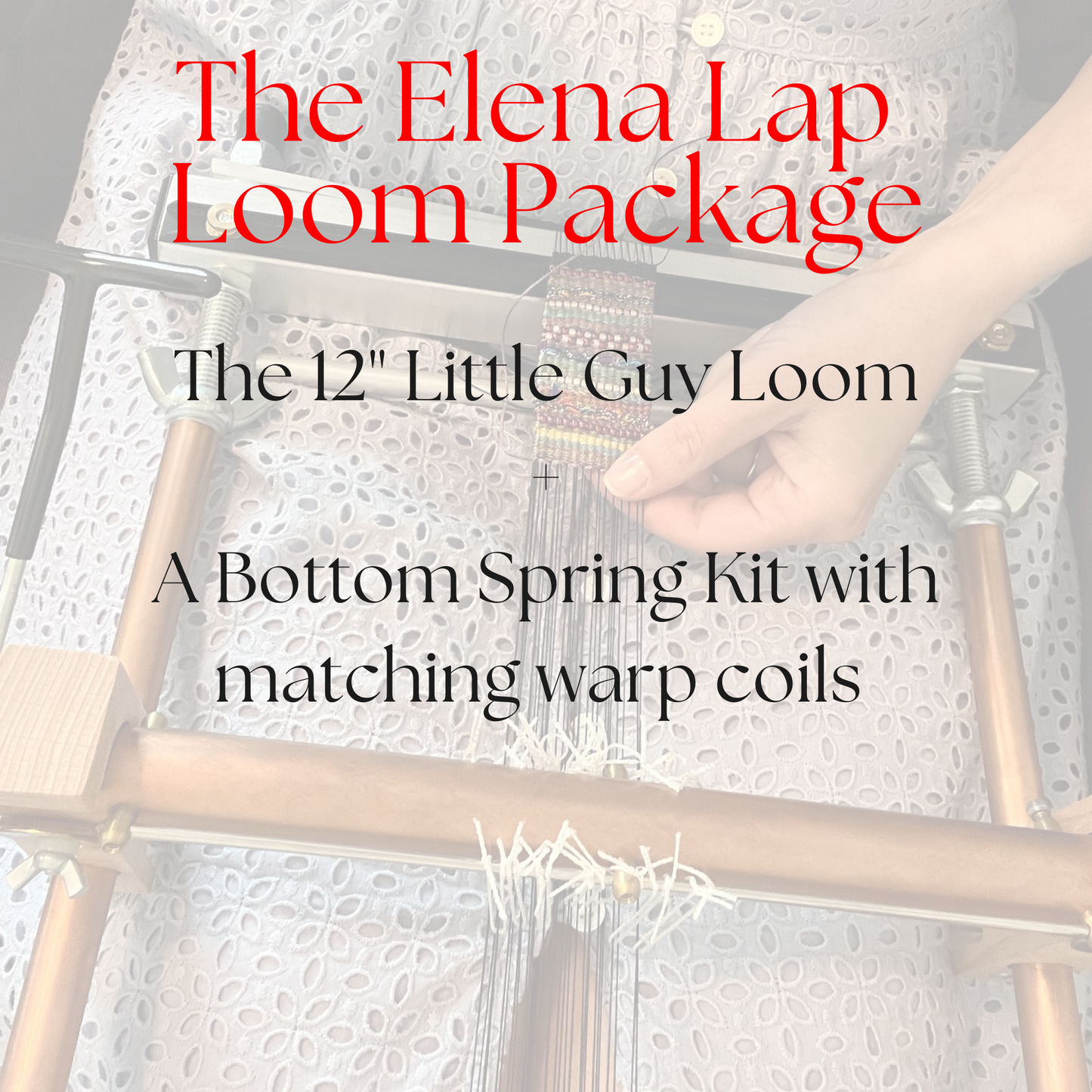 Holidays 2024 The Elena Lap Loom Package