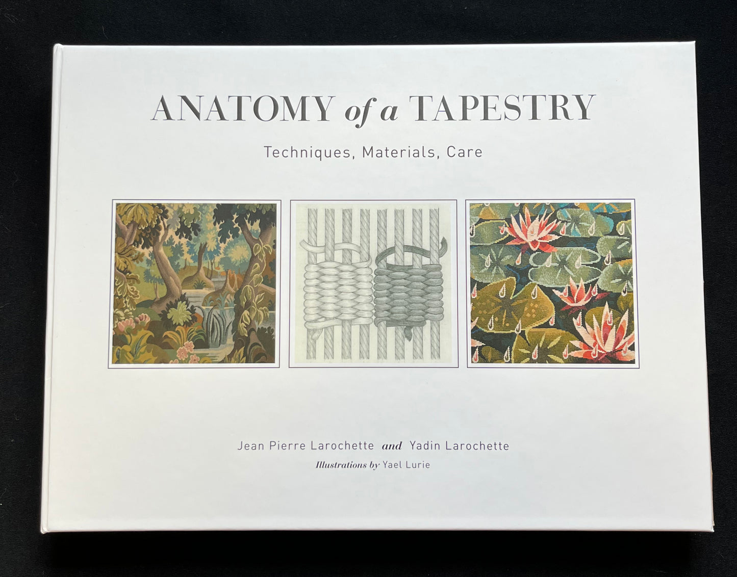 Anatomy of a Tapestry: Techniques, Materials, Care