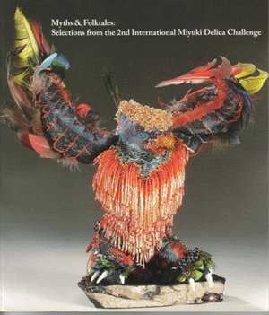 “Myths & Folktales: Selections from the 2nd International Miyuki Delica Challenge”